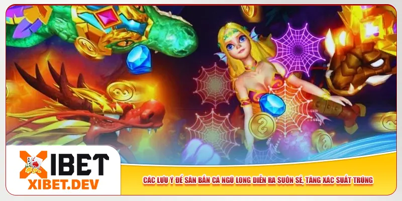 Các lưu ý để săn bắn cá Ngũ Long diễn ra suôn sẻ, tăng xác suất trúng Các lưu ý để săn bắn cá Ngũ Long diễn ra suôn sẻ, tăng xác suất trúng